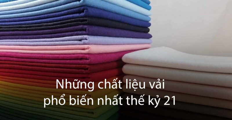 những chất liệu vải phổ biến nhất