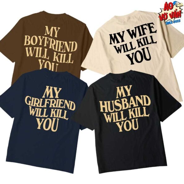 Áo thun My Husband Will Kills You