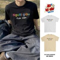 Áo thun Người Giàu Tình Cảm Thiếu Tình Yêu
