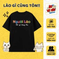 áo thun Người Lào Lào Gì Cũng Tôn